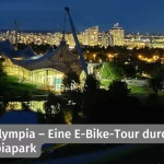 50 Jahre Olympia – Eine E-Bike-Tour durch den Olympiapark