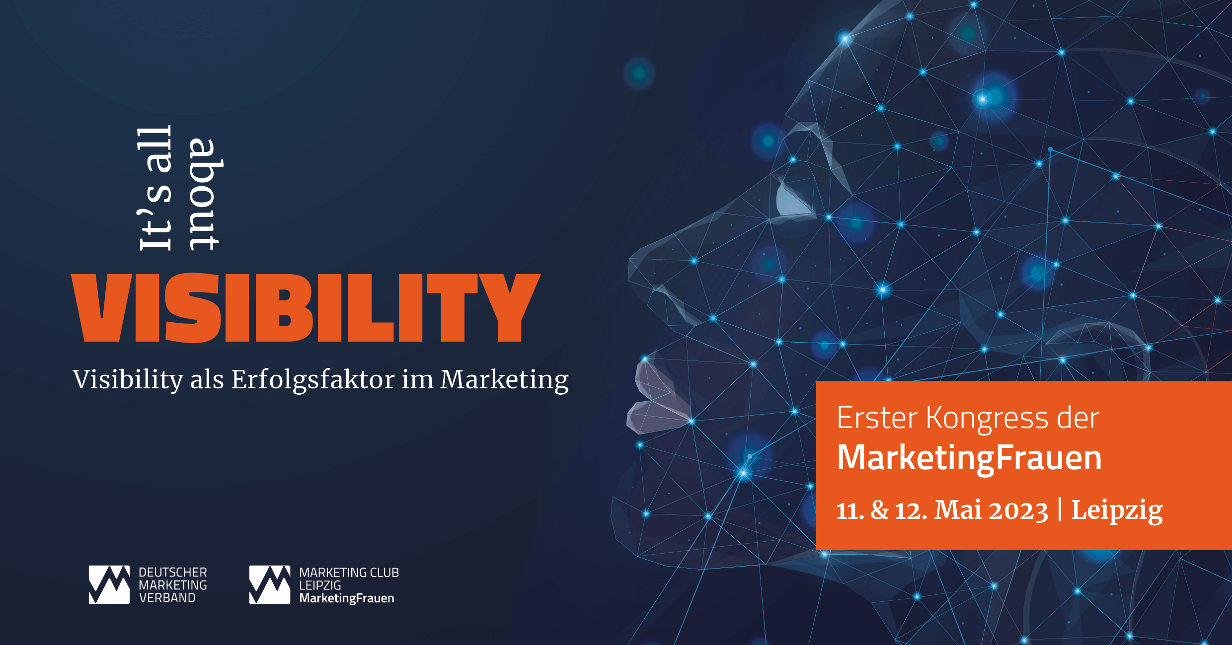 Erster Kongress der MarketingFrauen "It's all about VISIBILITY" - eine Kooperation des DMV und des MC Leipzig