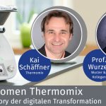 Das Phänomen Thermomix: eine Erfolgsstory der digitalen Transformation