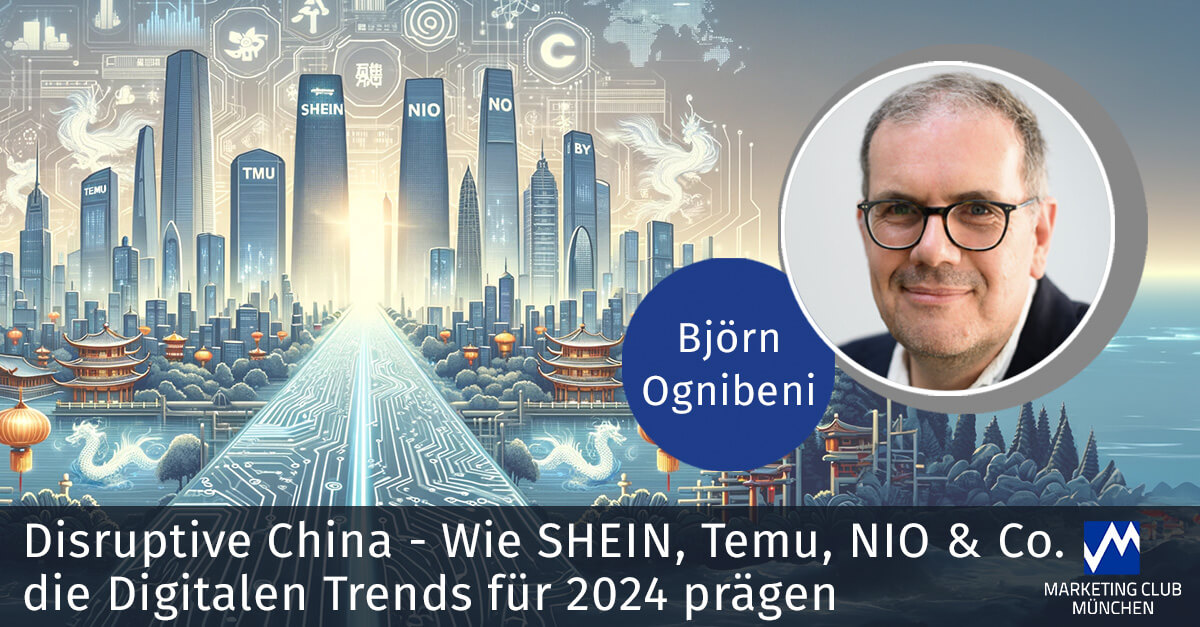 Disruptive China - wie SHEIN, Temu, NIO & Co. die Digitalen Trends für 2024 prägen