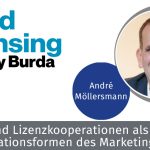 Marken- und Lizenzkooperationen als neue Kommunikationsformen des Marketings