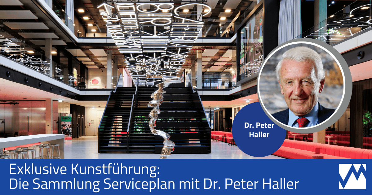 Exklusive Kunstführung: Die Sammlung Serviceplan mit Dr. Peter Haller