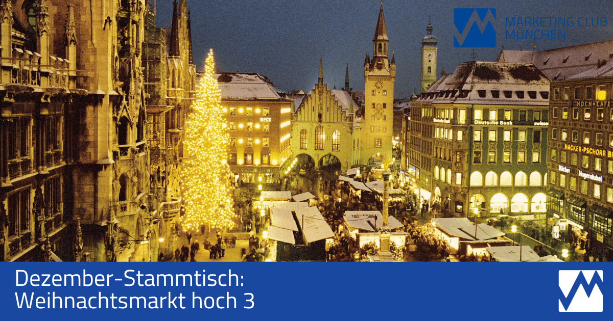 Dezember-Stammtisch: Weihnachtsmarkt hoch 3