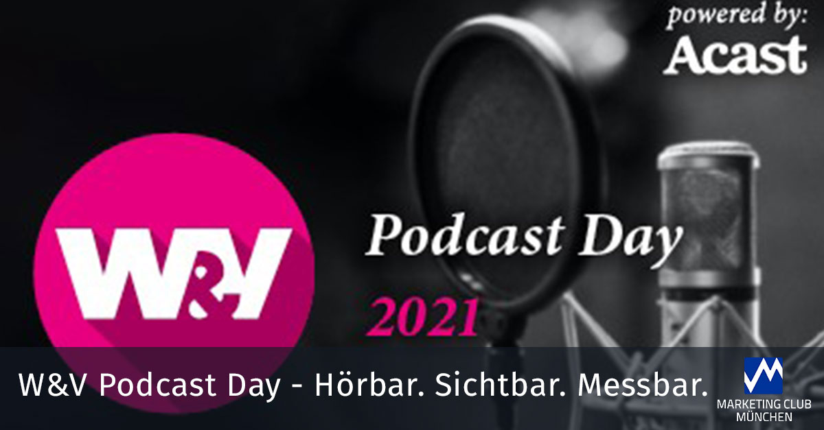 W&V Podcast Day - Hörbar. Sichtbar. Messbar.