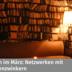 Stammtisch im März: Netzwerken mit einem Augenzwinkern