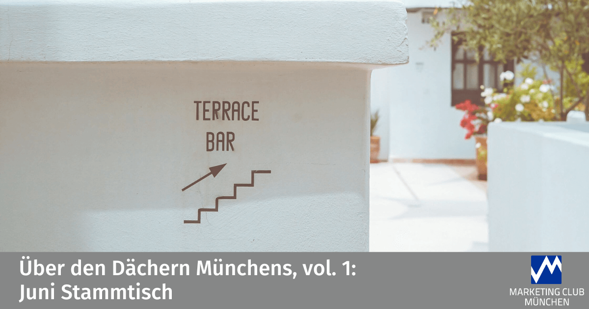 Über den Dächern Münchens, vol. 1: Juni Stammtisch
