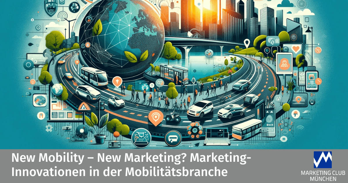 New Mobility – New Marketing? Marketing-Innovationen in der Mobilitätsbranche